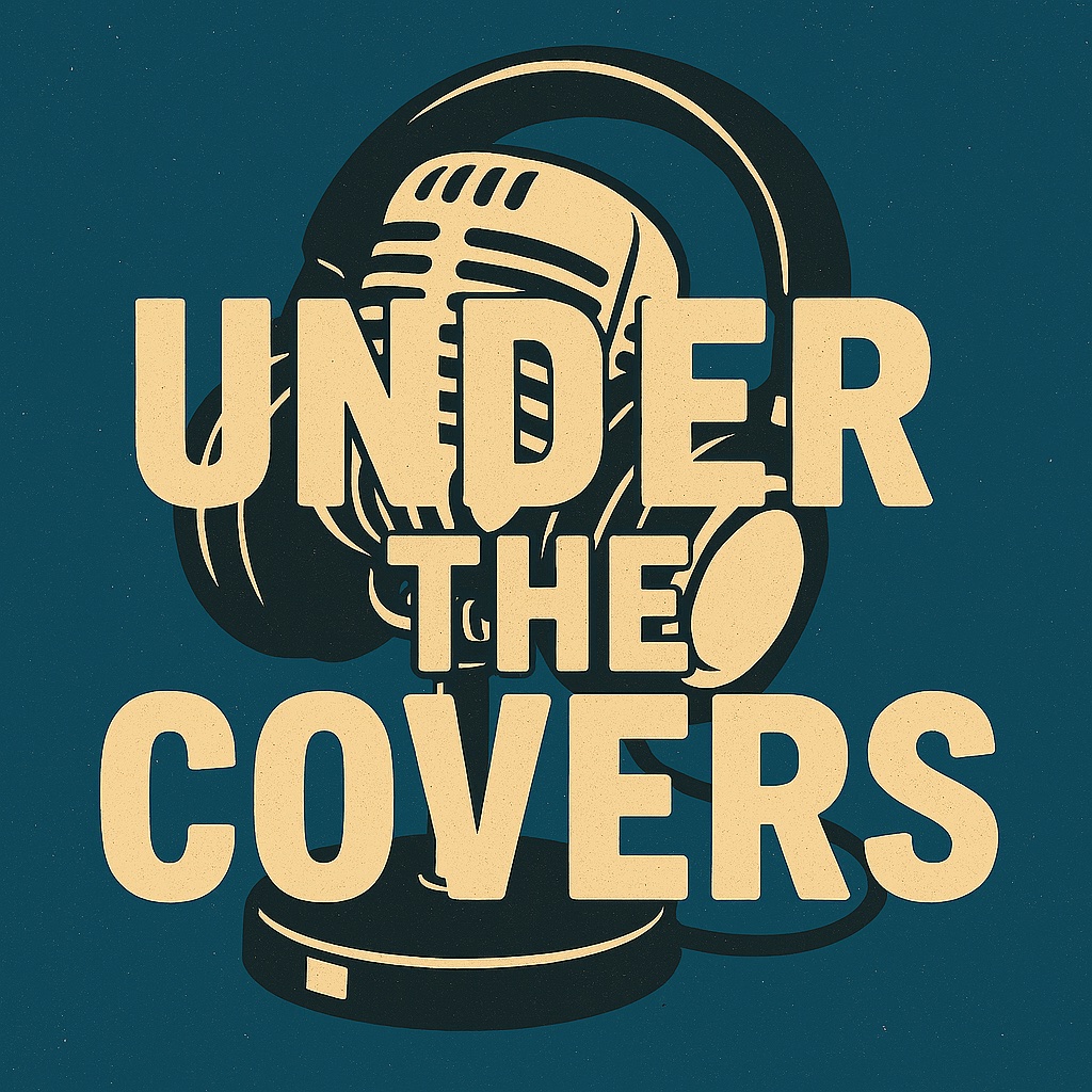 Under The Covers - 12:00pm January 04, 2026 — 60s & 70s
